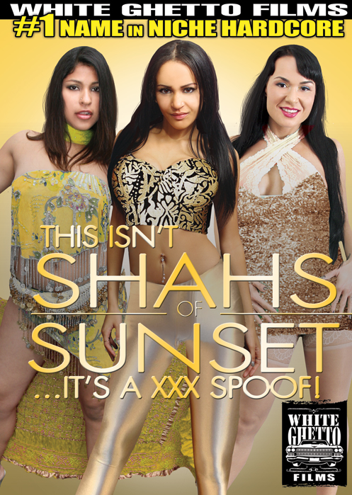 THIS ISNT SHAHS OF SUNSET ITS A XXX SPOOF!