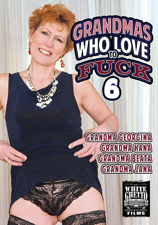 GRANDMAS WHO LOVE TO FUCK #6