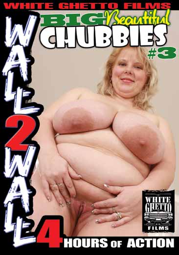 BIG BEAUTIFUL CHUBBIES #3