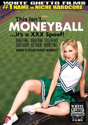 THIS ISNT MONEYBALL ITS A XXX SPOOF